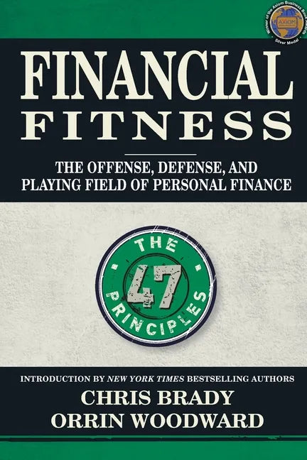 Financial Fitness: The Offense, Defense, and Playing Field of Personal Finance - Paperback