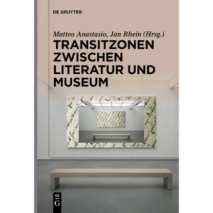 Transitzonen Zwischen Literatur Und Museum - Paperback