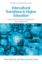 Intercultural Transitions in Higher Education: International Student Adjustment and Adaptation - Paperback