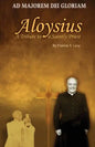 Aloysius: A Tribute to a Saintly Priest - Paperback
