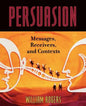 Persuasion: Messages, Receivers, and Contexts - Paperback