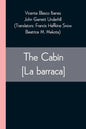 The Cabin [La barraca] - Paperback