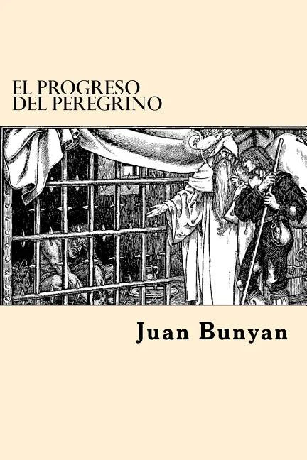 El Progreso del Peregrino (Spanish Edition) - Paperback