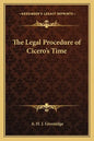 The Legal Procedure of Cicero's Time - Paperback