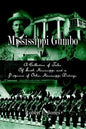 Mississippi Gumbo: A Collection of Tales Of South Mississippi and a Potpourri of Other Mississippi Writings - Paperback