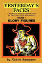 Yesterday's Faces, Volume 1: Glory Figures - Paperback