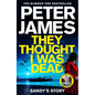 They Thought I Was Dead: Sandy's Story - Paperback