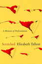 Scratched: A Memoir of Perfectionism - Paperback