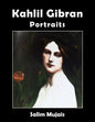 Kahlil Gibran - Portraits - Paperback