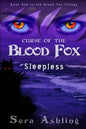 Sleepless (Curse of the Blood Fox Trilogy, Book #1) - Paperback