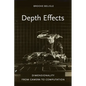 Depth Effects: Dimensionality from Camera to Computation - Hardcover