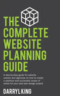 The Complete Website Planning Guide: A step-by-step guide for website owners and agencies on how to create a practical and successful scope of works f - Paperback