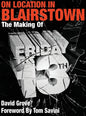 On Location In Blairstown: The Making of Friday the 13th - Hardcover