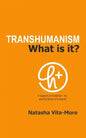 Transhumanism: What is it? - Paperback