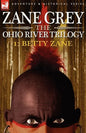 The Ohio River Trilogy 1: Betty Zane - Paperback