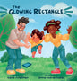 The Glowing Rectangle: A Children's Book about Grown Up Screen Time - Hardcover