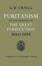 Puritanism in the Period of the Great Persecution 1660 1688 - Paperback