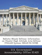 Ballistic Missile Defense: Information on Theater High Altitude Area Defense (Thaad) System: Nsiad-94-107br - Paperback