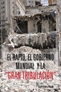 El Rapto, El Gobierno Mundial y La Gran Tribulacion - Paperback
