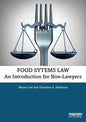 Food Systems Law: An Introduction for Non-Lawyers - Paperback
