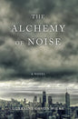 The Alchemy of Noise - Paperback
