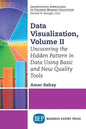 Data Visualization, Volume II: Uncovering the Hidden Pattern in Data Using Basic and New Quality Tools - Paperback