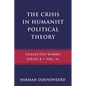 The Crisis in Humanist Political Theory: As Seen from a Calvinist Cosmology and Epistemology - Paperback