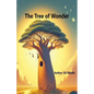 The Tree of Wonder - Paperback