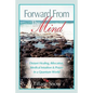 Forward from the Mind: Distant Healing, Bilocation, Medical Intuition & Prayer in a Quantum World - Paperback