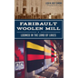 Faribault Woolen Mill: Loomed in the Land of Lakes - Hardcover