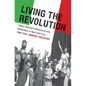 Living the Revolution: Italian Women's Resistance and Radicalism in New York City, 1880-1945 - Paperback