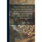 Traditional Art of the African Nations. With an Introd. by Robert Goldwater and Photos. by Charles Uht - Paperback