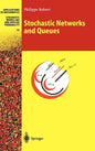 Stochastic Networks and Queues - Hardcover