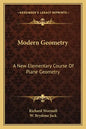 Modern Geometry: A New Elementary Course of Plane Geometry - Paperback