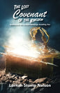 The Lost Covenant of the Kingdom: Rediscover the Ancient Blessings Awaiting You - Paperback