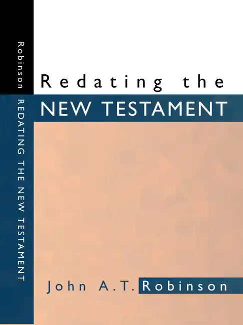 Redating the New Testament - Paperback