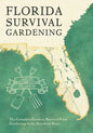 Florida Survival Gardening - Paperback