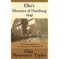 Elke's Memoirs of Hamburg 1941: The heartwarming story of a little girl born during WWII - Paperback