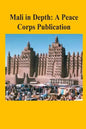 Mali in Depth: A Peace Corps Publication - Paperback
