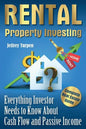 Rental Property Investing: Complete Real Estate Guide. Everything Investor Needs to Know About Cash Flow and Passive Income - Paperback