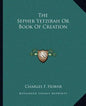 The Sepher Yetzirah or Book of Creation - Paperback