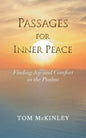 Passages for Inner Peace: Finding Joy and Comfort in the Psalms - Paperback