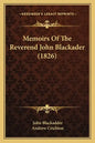 Memoirs of the Reverend John Blackader (1826) - Paperback