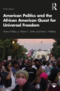 American Politics and the African American Quest for Universal Freedom - Paperback