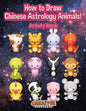 How to Draw Chinese Astrology Animals! Activity Book - Paperback