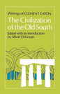 The Civilization of the Old South: Writings of Clement Eaton - Paperback