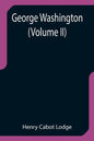 George Washington (Volume II) - Paperback