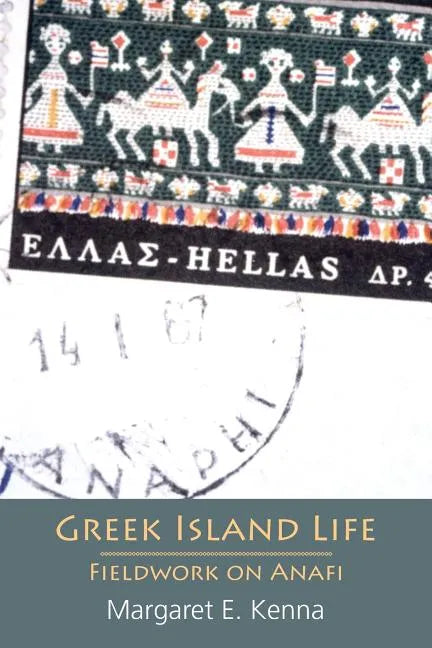 Greek Island Life: Fieldwork on Anafi - Paperback