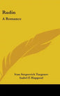 Rudin: A Romance: A King Lear Of The Steppes, Phantoms, And Other Stories (1908) - Hardcover