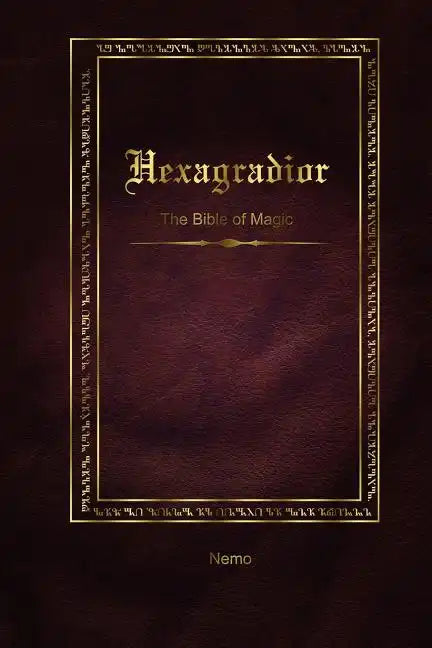 Hexagradior - The Bible of Magic - Paperback